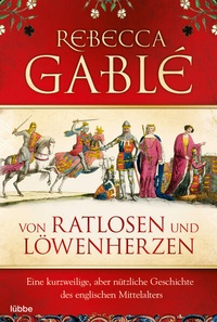 Abbildung von: Von Ratlosen und Löwenherzen - Bastei Lübbe