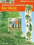 Cover: Lebensr&auml;ume entdecken - Der Wald - Arena