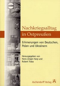 Abbildung von: Nachkriegsalltag in Ostpreußen - Aschendorff