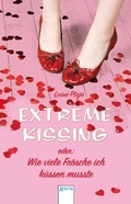 Cover: Extreme Kissing oder Wie viele Fr&ouml;sche ich k&uuml;ssen musste - Arena