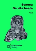 Cover: De vita beata. Vollst&auml;ndige Ausgabe. Text (Latein) - Aschendorff