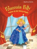 Cover: Prinzessin Polly - Frecher, als der K&ouml;nig erlaubt - Arena