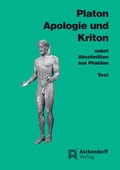 Cover: Apologie und Kriton nebst Abschnitten aus Phaidon. Vollst&auml;ndige Ausgabe - Aschendorff
