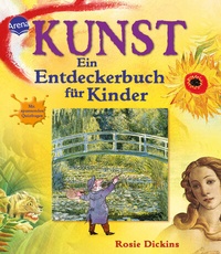 Abbildung von: Kunst - Ein Entdeckerbuch für Kinder - Arena