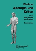 Cover: Apologie und Kriton nebst Abschnitten aus Phaidon. Vollst&auml;ndige Ausgabe - Aschendorff