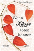Cover: Wenn K&uuml;sse t&ouml;ten k&ouml;nnen - Arena
