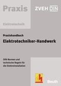 Cover: Praxishandbuch Elektrotechniker-Handwerk - DIN Media