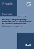 Cover: Grundlagen der Tragwerksplanung - Sicherheitskonzept und Bemessungsregeln f&uuml;r den konstruktiven Ingenieurbau - DIN Media
