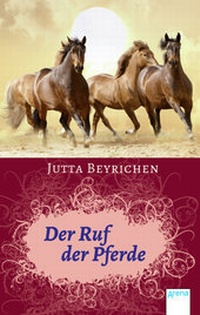 Enlarge image Cover: Der Ruf der Pferde - Arena
