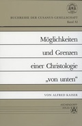 Cover: M&ouml;glichkeiten und Grenzen einer Christologie "von unten" - Aschendorff