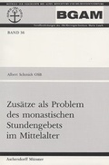 Cover: Zus&auml;tze als Problem des monastischen Stundengebets im Mittelalter - Aschendorff
