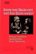 Cover: 'Konnte mein Glaube nicht auch Euer Glaube werden?' - Aschendorff