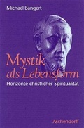 Cover: Mystik als Lebensform - Aschendorff