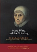 Cover: Mary Ward und ihre Gr&uuml;ndung. Teil 1 bis Teil 4 / Mary Ward und ihre Gr&uuml;ndung. Teil 4 - Aschendorff