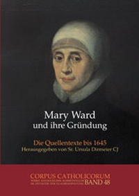 Abbildung von: Mary Ward und ihre Gründung. Teil 1 bis Teil 4 / Mary Ward und ihre Gründung. Teil 4 - Aschendorff