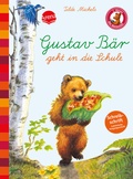 Cover: Gustav B&auml;r geht in die Schule (Schreibschrift - lateinische Ausgangsschrift) - Arena