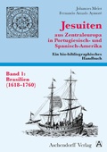 Cover: Jesuiten aus Zentraleuropa in Portugiesisch- und Spanisch-Amerika.... / Brasilien - Aschendorff