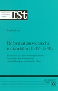 Cover: Reformationsversuche in Kurk&ouml;ln (1542-1548) - Aschendorff
