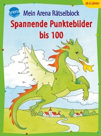 Abbildung von: Spannende Punktebilder bis 100 - Arena