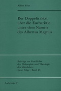 Cover: Der Doppeltraktat &uuml;ber die Eucharistie unter dem Namen des Albertus Magnus - Aschendorff