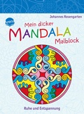 Cover: Mein dicker Mandala-Malblock. Ruhe und Entspannung - Arena