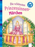 Cover: Die sch&ouml;nsten Prinzessinnen-M&auml;rchen - Arena