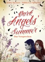 Cover: Dark Angels' Summer. Das Versprechen - Arena