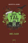 Cover: Das Tal. Die Jagd - Arena