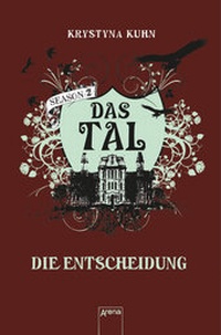 Enlarge image Cover: Das Tal. Die Entscheidung - Arena