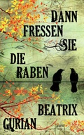 Cover: Dann fressen sie die Raben - Arena