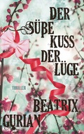 Cover: Der s&uuml;&szlig;e Kuss der L&uuml;ge - Arena