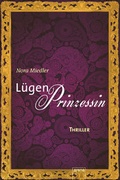Cover: L&uuml;genprinzessin - Arena