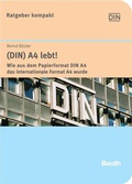 Bild: (DIN) A4 lebt! - DIN Media