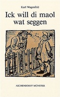 Cover: Gesammelte Werke / Ick will di maol wat seggen - Aschendorff