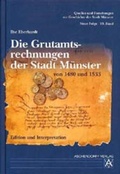Cover: Die Grutamtsrechnungen der Stadt M&uuml;nster von 1480 und 1533 - Aschendorff