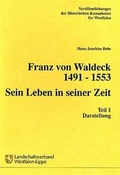 Cover: Franz von Waldeck 1491-1553. Sein Leben in seiner Zeit - Aschendorff