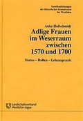 Cover: Adlige Frauen im Weserraum zwischen 1570 und 1700 - Aschendorff
