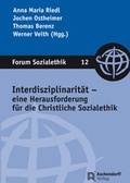 Cover: Interdisziplinarit&auml;t - eine Herausforderung f&uuml;r die Christliche Sozialethik - Aschendorff