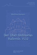 Cover: Der Liber Ordinarius Hallensis 1532 - Aschendorff