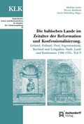 Cover: Die baltischen Lande im Zeitalter der Reformation und Konfessionalisierung. Teil 2 - Aschendorff