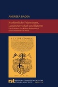 Cover: Kurf&uuml;rstliche Pr&auml;eminenz, Landesherrschaft und Reform - Aschendorff