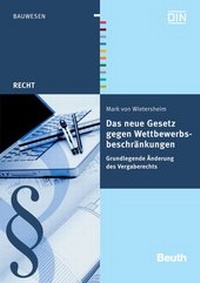 Abbildung von: Das neue Gesetz gegen Wettbewerbsbeschränkungen - DIN Media