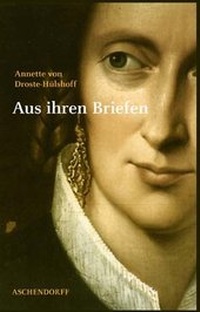 Enlarge image Cover: Annette von Droste-Hülshoff. Aus ihren Briefen - Aschendorff