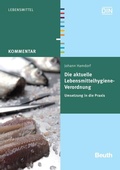 Cover: Die aktuelle Lebensmittelhygiene-Verordnung - DIN Media