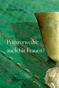 Abbildung von: Priesterweihe auch für Frauen? - Aschendorff