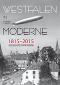 Cover: Westfalen in der Moderne 1815-2015 - Aschendorff