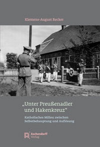 Abbildung von: "Unter Preußenadler und Hakenkreuz" - Aschendorff