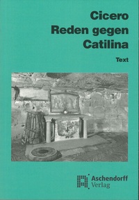 Abbildung von: Cicero: Reden gegen Catilina - Aschendorff