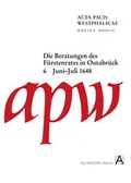 Cover: Acta Pacis Westphalicae / Die Beratungen des F&uuml;rstenrates in Osnabr&uuml;ck - Aschendorff