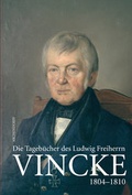 Cover: Die Tageb&uuml;cher des Ludwig Freiherrn Vincke - Aschendorff